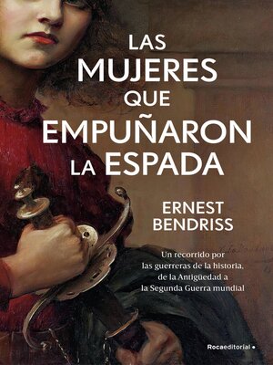 cover image of Las mujeres que empuñaron la espada